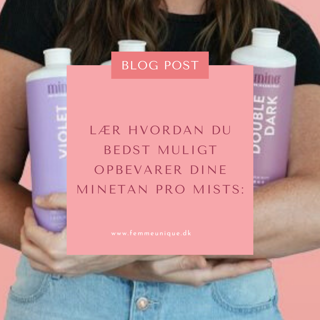 Blog - opbevaring af minetan pro mists 2